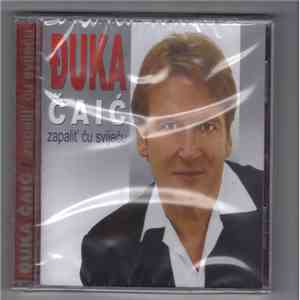 Đuka Čaić - Zapalit' Ću Svijeću flac album