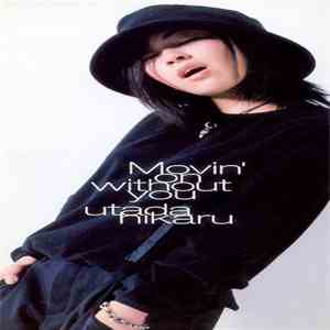 Utada Hikaru - Movin' On Without You flac album