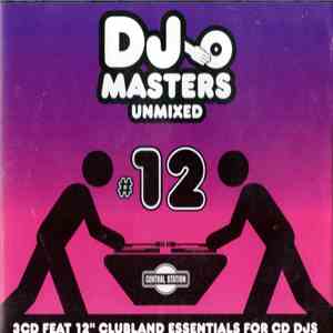 Various - DJ Masters Unmixed #12 flac album