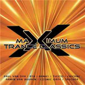 Various - Maximum Trance Classics flac album