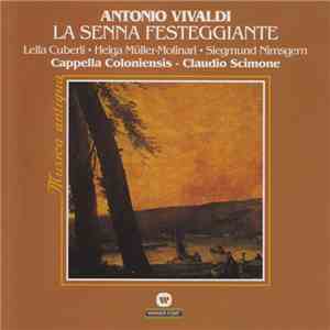 Vivaldi, Lella Cuberli, Helga Müller-Molinari, Siegmund Nimsgern, Cappella Coloniensis, Claudio Scimone - La Senna Festeggiante flac album