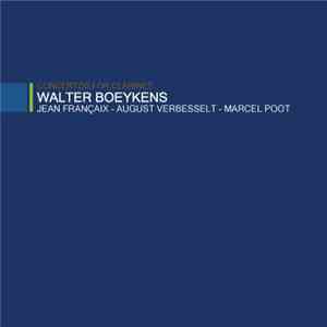 Walter Boeykens, Jean Françaix, August Verbesselt, Marcel Poot - Concertos For Clarinet flac album