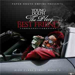 Young Dolph - High Class Street Music 5: The Plug Best Friend flac album