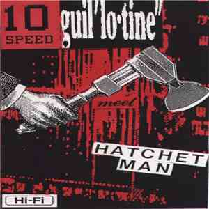 10-Speed Guillotine - 10-Speed Guillotine Meet Hatchet Man flac album