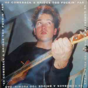 '68 Comeback - A Bridge Too Fuckin' Far flac album