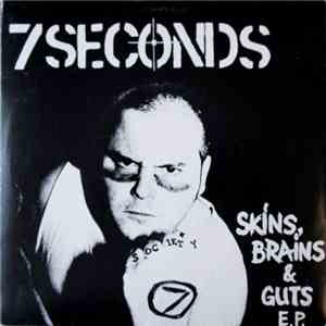 7 Seconds - Skins, Brains & Guts E.P. flac album