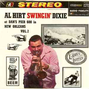 Al Hirt - Swingin' Dixie! (At Dan's Pier 600 In New Orleans) Vol. 2 flac album