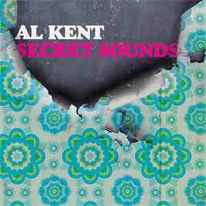 Al Kent - Secret Sounds flac album