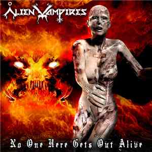 Alien Vampires - No One Here Gets Out Alive flac album