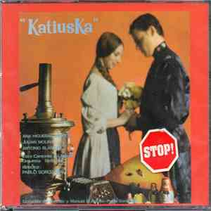 Ana Higueras Aragón, Julián Molina, Antonio Blancas, Coro Cantores De Madrid, Orquesta Sinfónica, Pablo Sorozábal, González Del Castillo, Manuel M. Alonso - Katiuska flac album