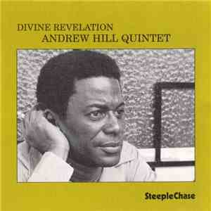 Andrew Hill Quintet - Divine Revelation flac album