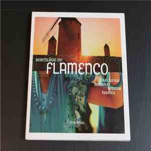 Arenas, Manolito Cordero, José Peña, José Ramos "Cachitas", Los Alhama - Sortilège Du Flamenco flac album