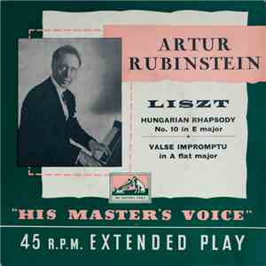 Artur Rubinstein, Liszt - Hungarian Rhapsody No. 10 In E Major / Valse Impromptu In A Flat Major flac album