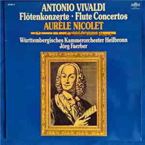 Aurèle Nicolet, Antonio Vivaldi, Württembergisches Kammerorchester Heilbronn, Jörg Faerber - Flötenkonzerte - Flute Concertos flac album