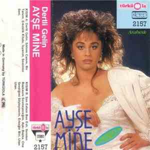 Ayşe Mine - Dertli Gelin flac album