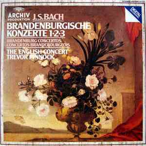 Bach - The English Concert, Trevor Pinnock - Brandenburgische Konzerte 1•2•3 flac album