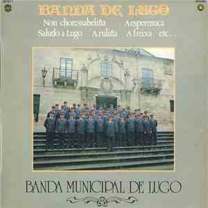 Banda Municipal De Lugo - Banda De Lugo flac album