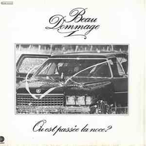 Beau Dommage - Où Est Passée La Noce? flac album