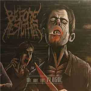 Before He Shot Her - We Are The Plague flac album