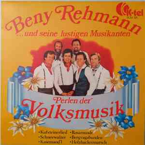 Beny Rehmann Und Seine Lustigen Musikanten - Perlen Der Volksmusik flac album