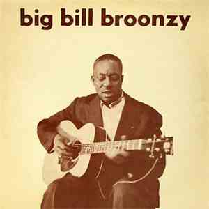 Big Bill Broonzy - Big Bill Broonzy flac album