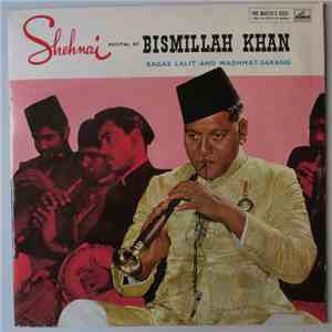 Bismillah Khan - Shehnai Recital flac album