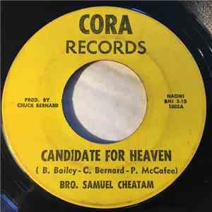 Bro. Samuel Cheatam - Candidate For Heaven / Troubles Of The World flac album