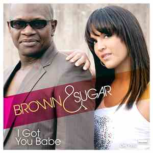 Brown & Sugar - I Got You Babe flac album
