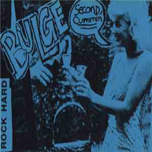 Bulge - Second Cummin' flac album