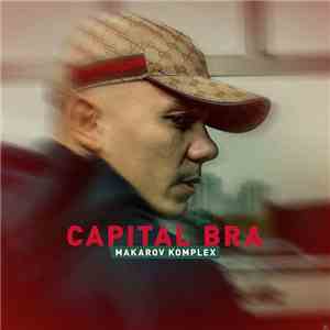 Capital Bra - Makarov Komplex flac album