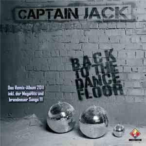 Captain Jack - Back To The Dancefloor flac album