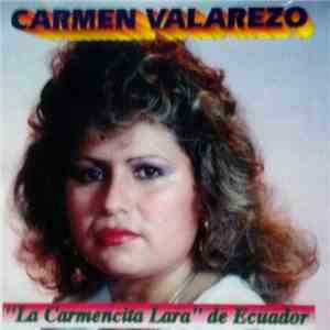 Carmen Valarezo - "La Carmencita Lara" de Ecuador flac album