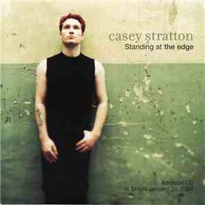 Casey Stratton - Standing At The Edge flac album