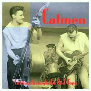 Catmen - Cutting Through The Red Tape flac album