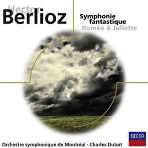 Charles Dutoit, L'Orchestre Symphonique De Montreal - Hector Berlioz - Symphonie fantastique Romeo & Juliette - Orchestre symphonique de Montreal - Charles Dutoit flac album