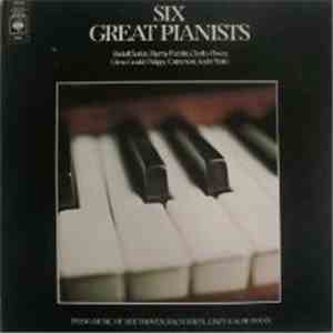 Charles Rosen, Murray Perahia, Philippe Entremont, Glenn Gould, Rudolf Serkin, André Watts - Six Great Pianists flac album