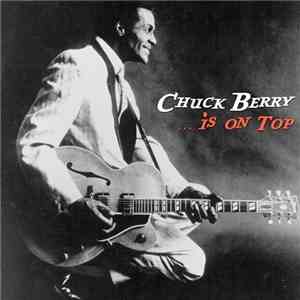 Chuck Berry - ...Is On Top flac album