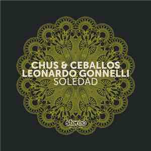 Chus & Ceballos, Leonardo Gonnelli - Soledad flac album