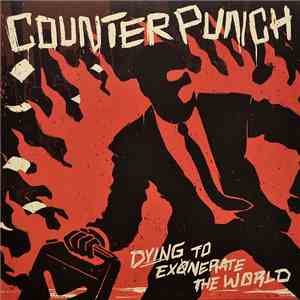 Counterpunch - Dying To Exonerate The World flac album