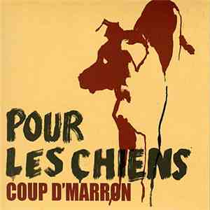 Coup d'Marron - Pour Les Chiens flac album