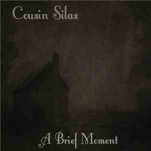 Cousin Silas - A Brief Moment flac album