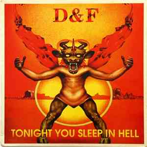 D & F - Tonight You Sleep In Hell flac album