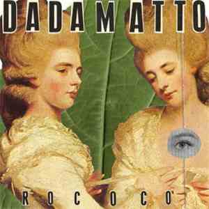 Dadamatto - Rococò flac album