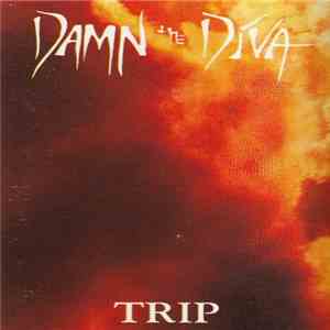 Damn The Diva - Trip flac album