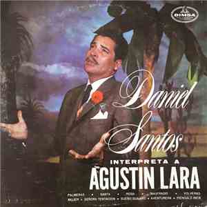 Daniel Santos - Interpreta A Agustín Lara flac album