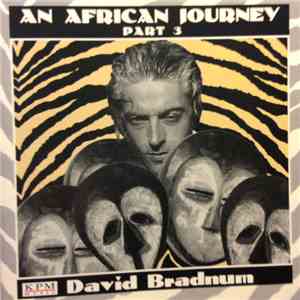 David Bradnum - An African Journey Part-3 flac album