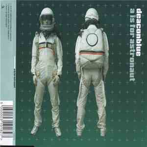 Deaconblue - A Is For Astronaut flac album