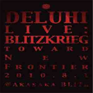 Deluhi - Live : Blitzkreig flac album
