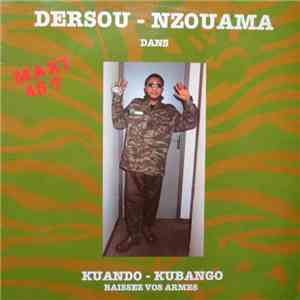 Dersou-Nzouama - Kuando-Kubango (Baissez Vos Armes) flac album
