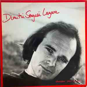 Dimitri Sergueï Lazarr - Chansons Pour La Rue flac album
